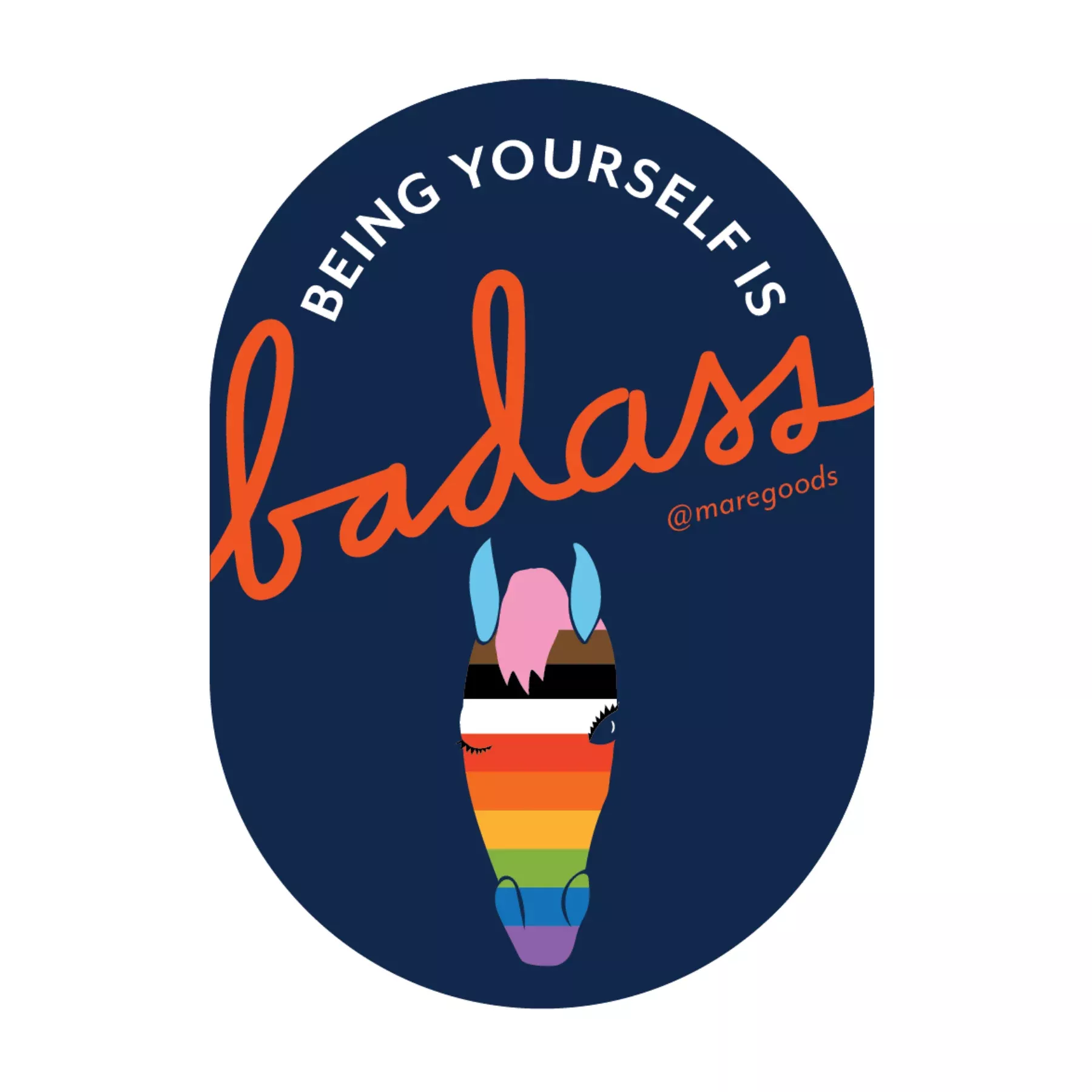 'Being Yourself is Badass' Pride Sticker